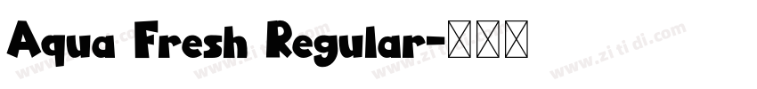 Aqua Fresh Regular字体转换